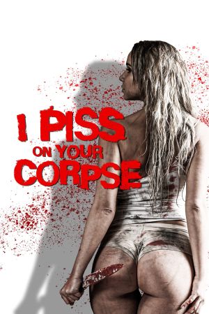 I Piss on Your Corpse hdfilme stream online