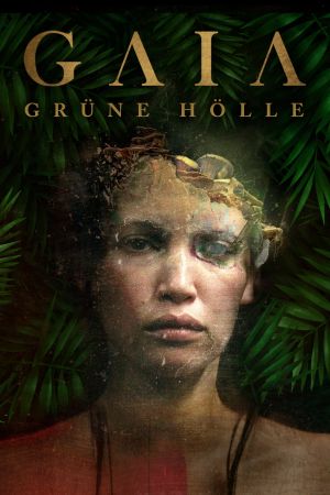 GAIA - Grüne Hölle hdfilme stream online