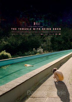 The Trouble with Being Born hdfilme stream online