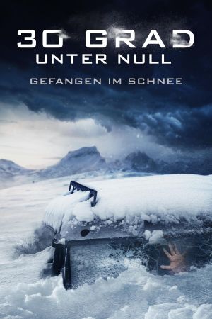 30 Grad unter Null - Gefangen im Schnee hdfilme stream online