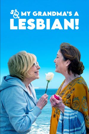 So My Grandma's a Lesbian! hdfilme stream online