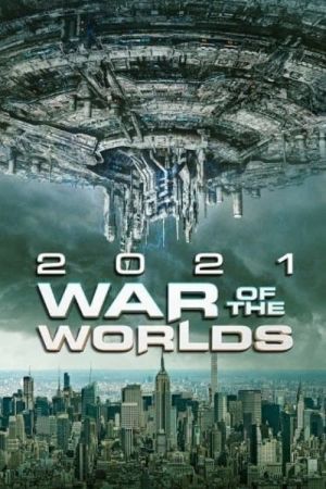 2021: War of the Worlds – Invasion from Mars poster