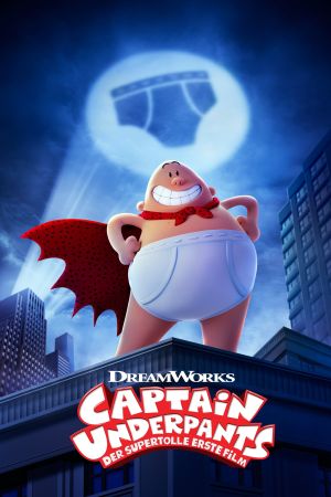 Captain Underpants - Der supertolle erste Film hdfilme stream online