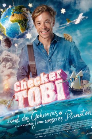 Checker Tobi und das Geheimnis unseres Planeten poster