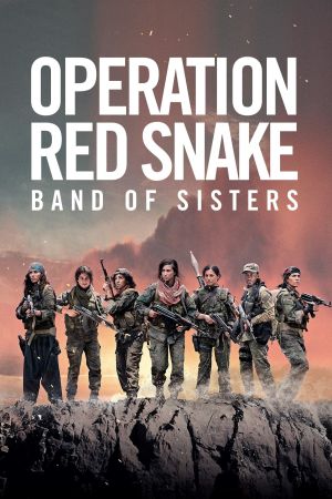 Operation Red Snake - Band of Sisters hdfilme stream online