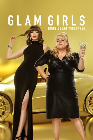 Glam Girls - Hinreissend verdorben hdfilme stream online