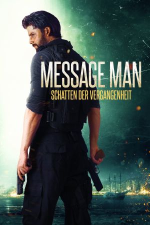 Message Man - Schatten der Vergangenheit hdfilme stream online