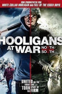 Hooligans at war - North vs. South hdfilme stream online