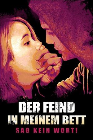 Der Feind in meinem Bett - Sag kein Wort! poster