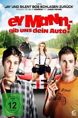 Ey Mann, gib uns dein Auto hdfilme stream online