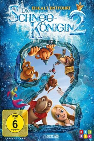 Die Schneekönigin 2 - Eiskalt entführt hdfilme stream online