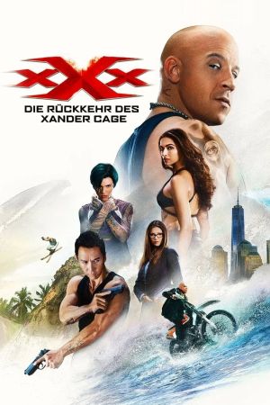 xXx - Die Rückkehr des Xander Cage hdfilme stream online
