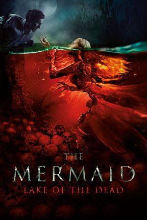 The Mermaid: Lake of the Dead hdfilme stream online