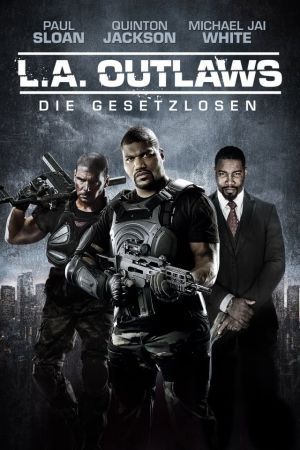 L.A. Outlaws - Die Gesetzlosen hdfilme stream online