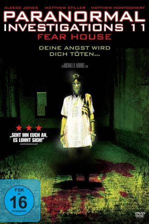 Paranormal Investigations 11 - Fear House hdfilme stream online