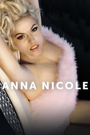 Anna Nicole - Leben und Tod eines Playmates