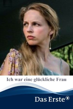 Ich war eine glückliche Frau hdfilme stream online