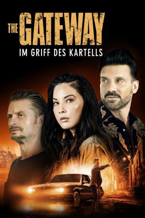 The Gateway – In Griff des Kartells hdfilme stream online