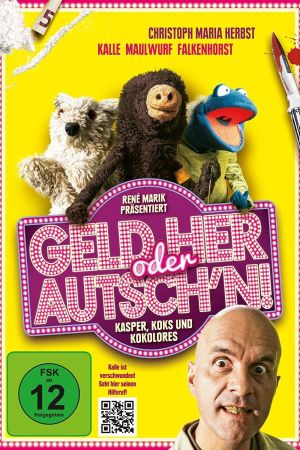 Geld her oder Autsch'n!