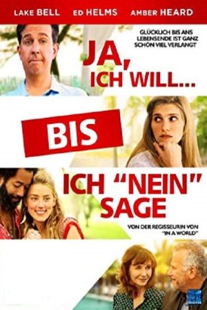 Ja, ich will... bis ich nein sage hdfilme stream online