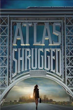 Die Atlas Trilogie: Teil 1 - Wer ist John Galt? hdfilme stream online
