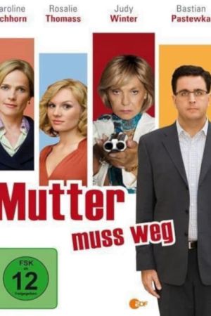 Mutter muss weg hdfilme stream online