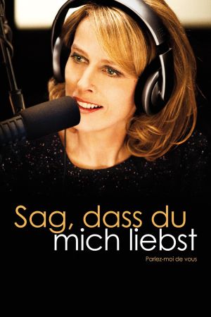 Sag, dass du mich liebst hdfilme stream online