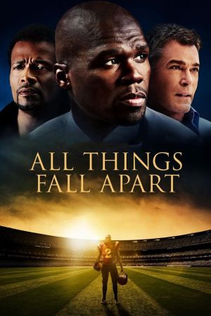 All Things Fall Apart - Wenn alles Zerfällt