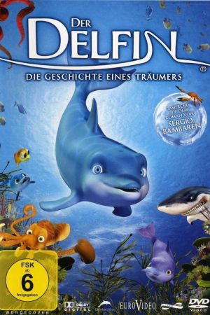 Der Delfin - Die Geschichte eines Träumers poster