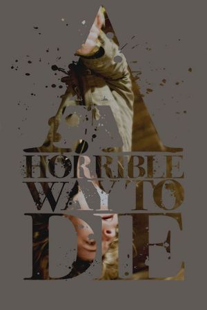 A Horrible Way to Die - Liebe tut weh hdfilme stream online