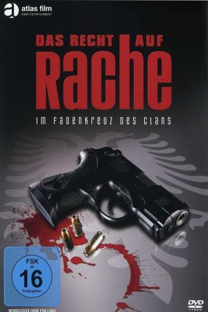 Das Recht auf Rache - Im Fadenkreuz des Clans poster
