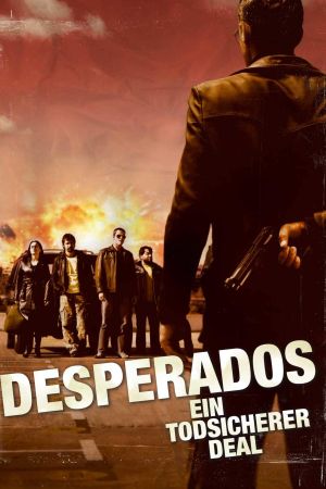 Desperados - Ein todsicherer Deal hdfilme stream online