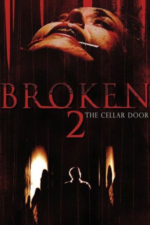 Broken 2 - The Cellar Door