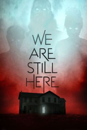 We Are Still Here - Haus des Grauens hdfilme stream online