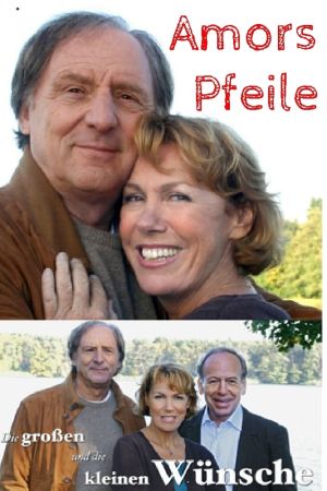 Die großen und die kleinen Wünsche - Amors Pfeile