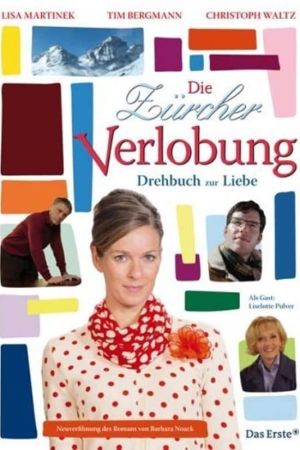 Die Zürcher Verlobung – Drehbuch zur Liebe hdfilme stream online