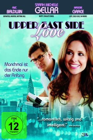 Upper East Side Love - Manchmal ist das Ende nur der Anfang poster