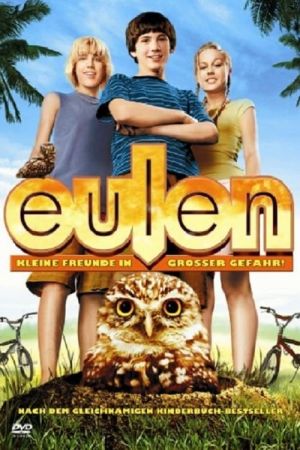 Eulen - Kleine Freunde in großer Gefahr poster