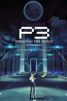 Persona 3 the Movie 3 Falling Down