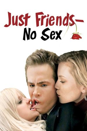 Just Friends - No Sex