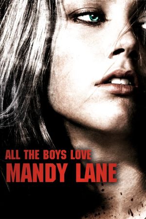 All the Boys Love Mandy Lane hdfilme stream online