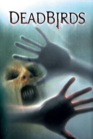 Dead Birds - Im Haus des Grauens hdfilme stream online