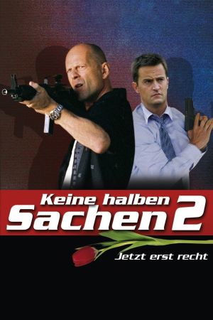 Keine halben Sachen 2 - Jetzt erst recht! hdfilme stream online