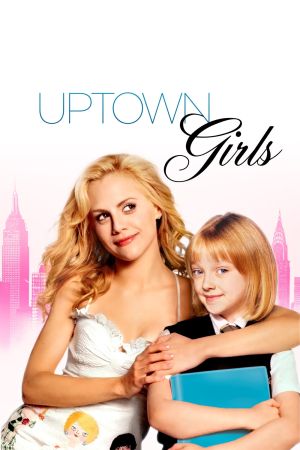 Uptown Girls - Eine Zicke kommt selten allein