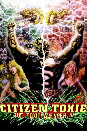 The Toxic Avenger 4 - Citizen Toxie hdfilme stream online