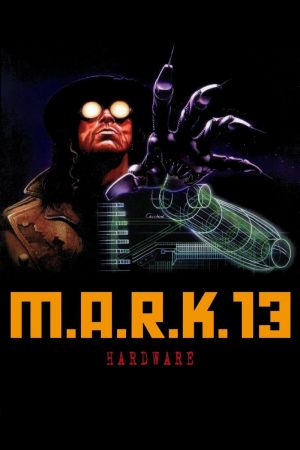 M.A.R.K. 13 - Hardware hdfilme stream online