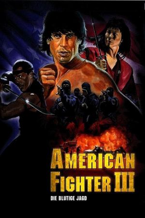 American Fighter 3: Die blutige Jagd hdfilme stream online