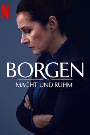 Borgen – Macht und Ruhm hdfilme stream online