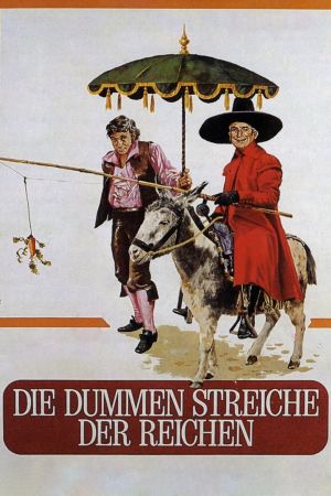 Die dummen Streiche der Reichen poster