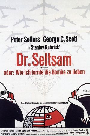 Dr. Seltsam oder: Wie ich lernte, die Bombe zu lieben